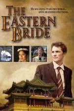 Watch The Eastern Bride Megashare8