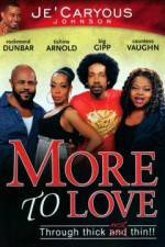 Watch More to Love Megashare8