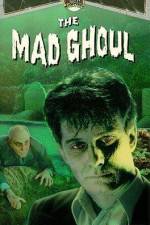 Watch The Mad Ghoul Megashare8