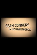 Watch Sean Connery: In His Own Words Megashare8