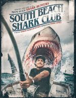 Watch South Beach Shark Club: Legends and Lore of the South Florida Shark Hunters Megashare8