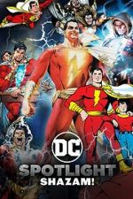 Watch DC Spotlight: Shazam Megashare8