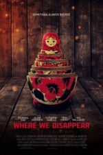 Watch Where We Disappear Megashare8