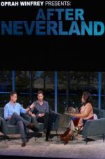 Watch Oprah Winfrey Presents: After Neverland Megashare8