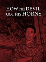 Watch How the Devil Got His Horns: A Diabolical Tale Megashare8