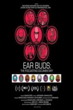 Watch Ear Buds: The Podcasting Documentary Megashare8