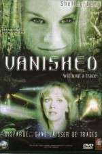 Watch Vanished Without a Trace Megashare8