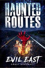Watch Haunted Routes: Evil East Coast Highway Megashare8