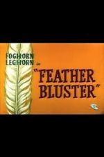 Watch Feather Bluster (Short 1958) Megashare8