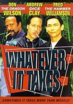 Watch Whatever It Takes Megashare8