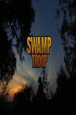 Watch Swamp Troop Megashare8