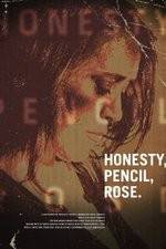 Watch Honesty Pencil Rose Megashare8