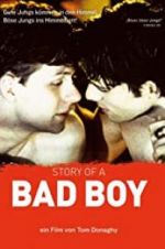 Watch Story of a Bad Boy Megashare8