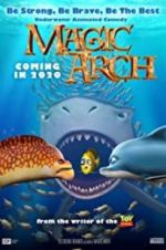 Watch Magic Arch 3D Megashare8