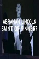Watch Abraham Lincoln Saint or Sinner Megashare8