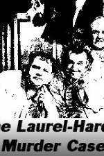 Watch The Laurel-Hardy Murder Case Megashare8