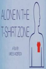 Watch Alone in the T-Shirt Zone Megashare8