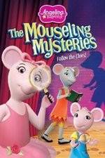 Watch Angelina Ballerina: The Mousling Mysteries Megashare8