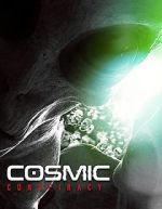 Watch Cosmic Conspiracy Megashare8