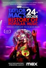 Watch Taylor Mac\'s 24-Decade History of Popular Music Megashare8