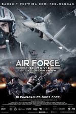 Watch Air Force: The Movie - Selagi Bernyawa Megashare8