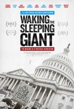 Watch Waking the Sleeping Giant: The Making of a Political Revolution Megashare8