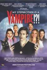 Watch My Stepbrother Is a Vampire Megashare8