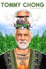 Watch Tommy Chong Presents Comedy at 420 Megashare8