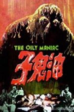 Watch The Oily Maniac Megashare8