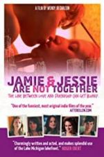 Watch Jamie and Jessie Are Not Together Megashare8