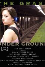 Watch The Grass Under Ground Megashare8