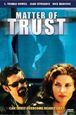 Watch Matter of Trust Megashare8