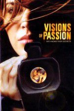 Watch Visions of Passion Megashare8