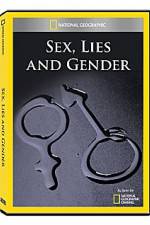 Watch National Geographic Explorer : Sex, Lies, and Gender Megashare8