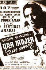 Watch Una mujer sin amor Megashare8