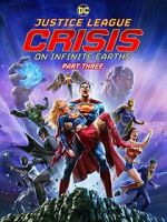 Watch Justice League: Crisis on Infinite Earths, Part Three Megashare8