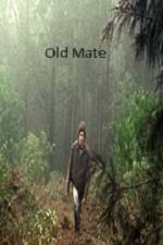 Watch Old Mate Megashare8
