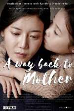 Watch A Way Back to Mother Megashare8