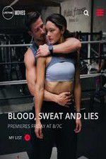 Watch Blood Sweat and Lies Megashare8