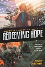 Watch Redeeming Hope Megashare8
