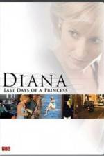 Watch Diana Last Days of a Princess Megashare8