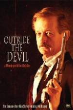 Watch Outride the Devil: A Morning with Doc Holliday Megashare8