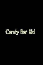 Watch Candy Bar Kid Megashare8