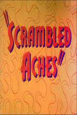 Watch Scrambled Aches Megashare8