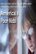 Watch America's Poor Kids Megashare8