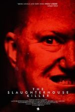 Watch The Slaughterhouse Killer Megashare8