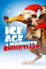 Watch Ice Age A Mammoth Christmas Megashare8