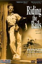 Watch Riding the Rails Megashare8