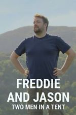Watch Freddie and Jason: Two Men in a Tent Megashare8