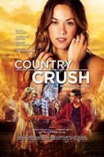 Watch Country Crush Megashare8